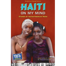 Haiti on My Mind: Stories by Haitian-American Teens