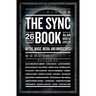 The Sync Book: Myths, Magic, Media, and Mindscapes: 26 Authors on Synchronicity
