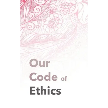 Our Code of Ethics: For Therapists & Coaches