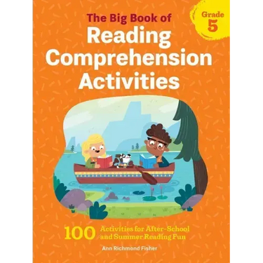 The Big Book of Reading Comprehension Activities, Grade 5: 100 Activities for After-School and Summer Reading Fun