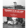 Monuments to the Lost Cause: Women, Art, And The Landscapes Of Southern Memory
