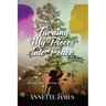 Turning My Pieces Into Peace: Healing, Hope and Love for the Journey