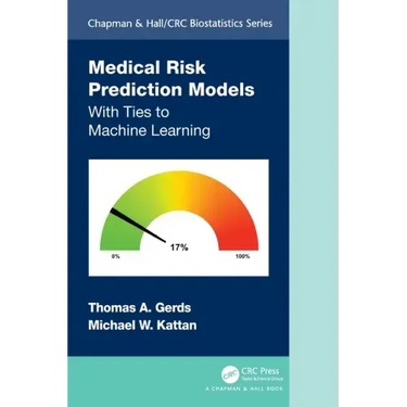 Medical Risk Prediction Models: With Ties to Machine Learning