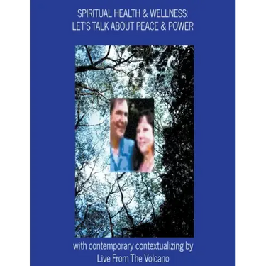 Spiritual Health & Wellness: Let's Talk About Peace & Power