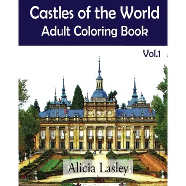 Castles of the World: Adult Coloring Book Vol.1: Castle Sketches For Coloring