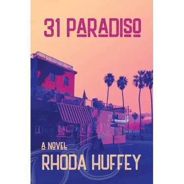 31 Paradiso a Novel