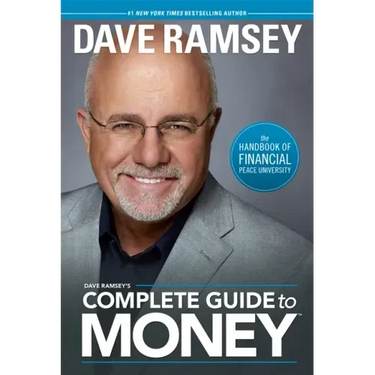 Dave Ramsey's Complete Guide to Money: The Handbook of Financial Peace University
