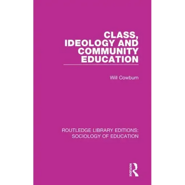 Class, Ideology and Community Education