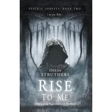Psychic Surveys Book Two: Rise to Me: A Gripping Supernatural Thriller