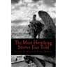 The Most Horrifying Stories Ever Told