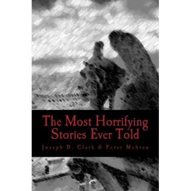 The Most Horrifying Stories Ever Told