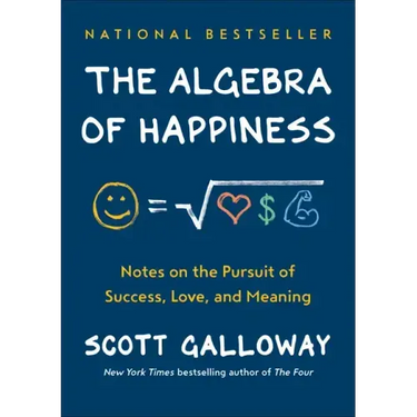 The Algebra of Happiness: Notes on the Pursuit of Success, Love, and Meaning