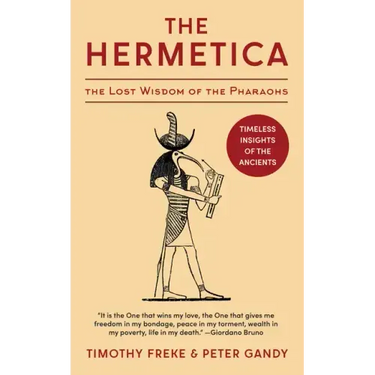 The Hermetica: The Lost Wisdom of the Pharaohs (Unabridged)