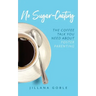 No Sugar Coating: The Coffee Talk You Need About Foster Parenting