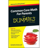 Common Core Math for Parents for Dummies with Videos Online