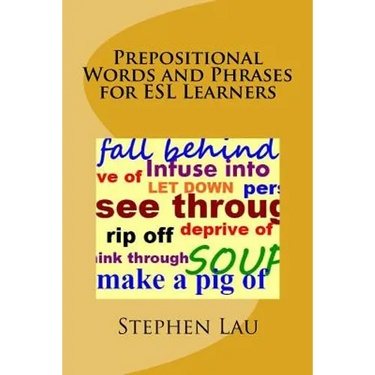 Prepositional Words and Phrases for ESL Learners