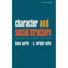 Character and Social Structure: The Psychology of Social Institutions