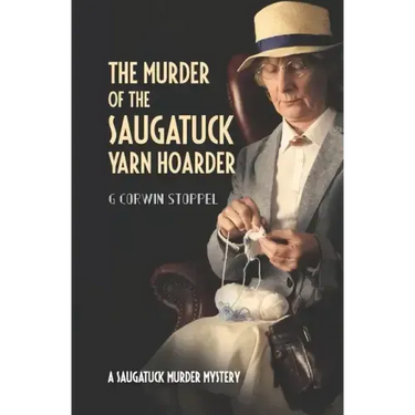 The Murder of the Saugatuck Yarn Hoarder