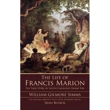 The Life of Francis Marion