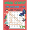 word search for kids ages 6-10: 400 Word Search Puzzles