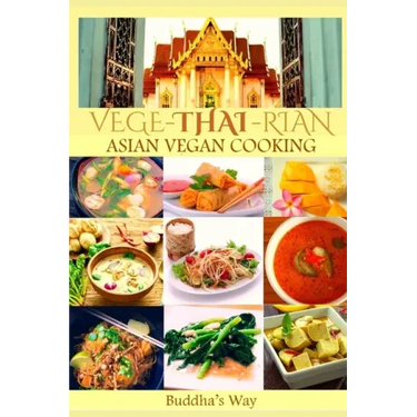 Vege -Thai - Rian Asian Vegan Cooking: Bundle Includes Vietnam Vegan - Thai Restaurant Recipes - Chinese Healthy Cooking - Filipino Vegan Feast / Reci
