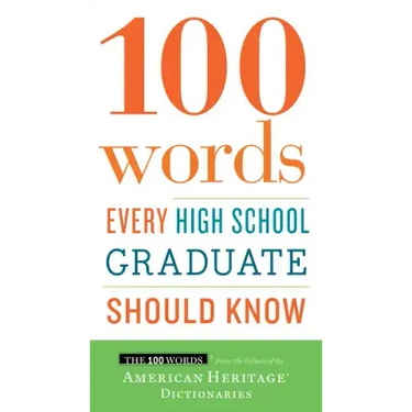 100 Words Every High School Graduate Should Know