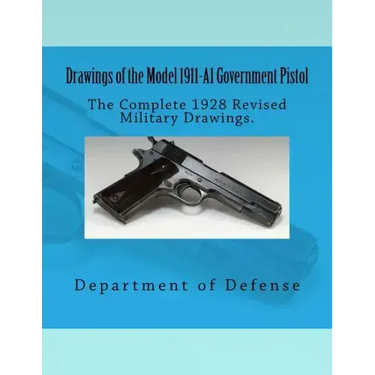Drawings of the Model 1911-A1 Government Pistol