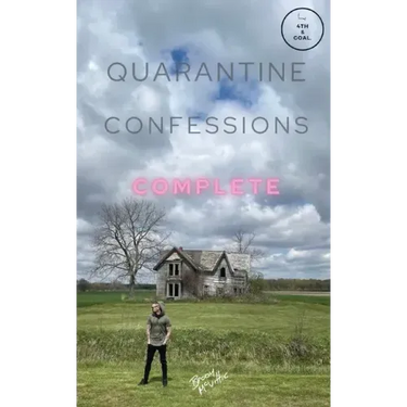 Quarantine Confessions Complete