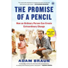 The Promise of a Pencil: How an Ordinary Person Can Create Extraordinary Change