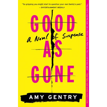 Good as Gone: A Novel of Suspense