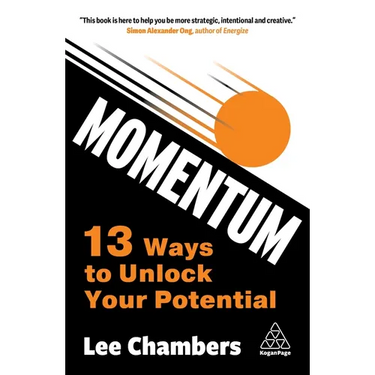Momentum: 13 Ways to Unlock Your Potential