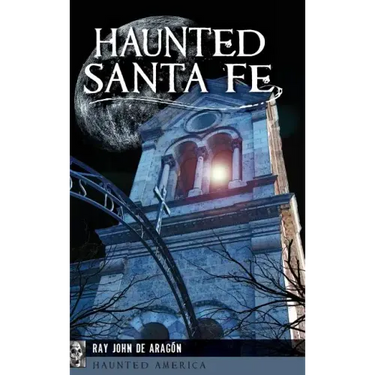 Haunted Santa Fe