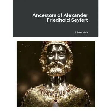 Ancestors of Alexander Friedhold Seyfert