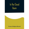 In the Closed Room