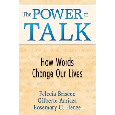 The Power of Talk: How Words Change Our Lives