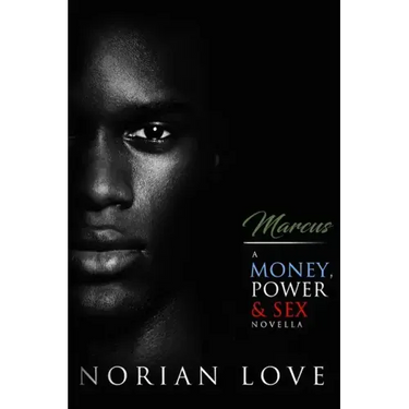 Marcus: A Money, Power & Sex Novella