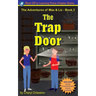 The Trap Door - The Adventures of Max & Liz - Book 2