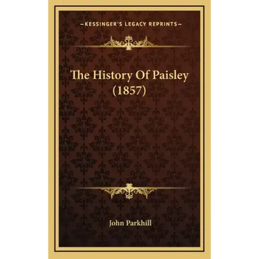 The History Of Paisley (1857)