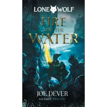 Fire on the Water: Kai Series Volume 2