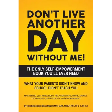 Don't Live Another Day Without Me