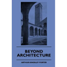 Beyond Architecture