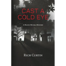 Cast A Cold Eye