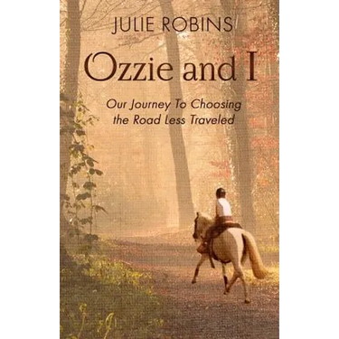 Ozzie and I: Our Journey to Choosing the Road Less Traveled