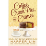 Coffee, Cream Pies, and Crimes