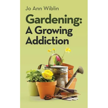 Gardening: A Growing Addiction