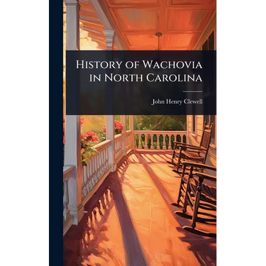 History of Wachovia in North Carolina