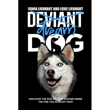 Deviant Dog to Dream Dog