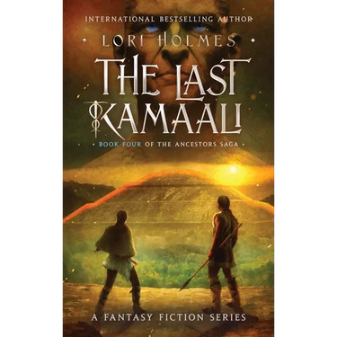 The Last Kamaali: Book 4 of The Ancestors Saga, A Fantasy Fiction Series