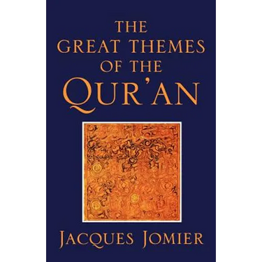 The Great Themes of the Qur'an