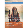 Ancient Inhabitants of Kashmir: The Story of the Nagas, the Pisachas, and the Daityas